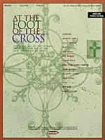 At the Foot of the Cross Vocal Solo & Collections sheet music cover